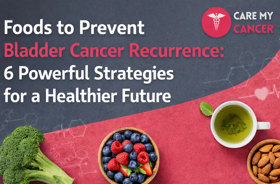 Foods to Prevent Bladder Cancer Recurrence